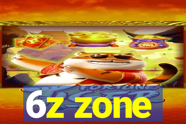 6z zone